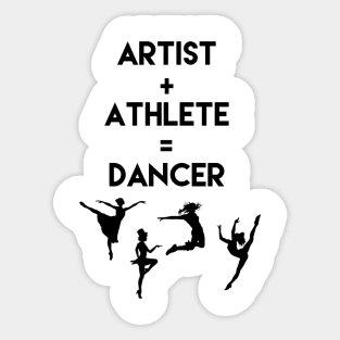 Artist + Athlete = Dancer Sticker